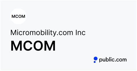 MCOM: Dividend Date & History for micromobility.com, Inc.